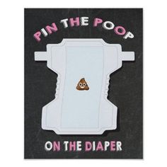 a sticker with the words pin the poop on the diaper in pink