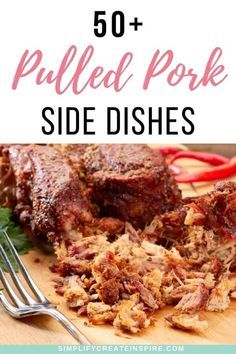 pulled pork side dishes on a cutting board with text overlay that reads, 50 pulled pork side dishes