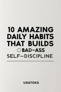 Discover 10 incredible daily habits that will help you build unstoppable self-discipline and transform your life. Start creating powerful routines to boost your productivity and focus. #SelfDiscipline #DailyHabits #LifeTips #PersonalGrowth more in telegram Habits To Build, 10 Daily Habits, Good Daily Habits, Habits For A Better Life, Habits And Routines, Be The Best Version Of You, Habits To Start, Better Version Of Yourself, Simple Habits