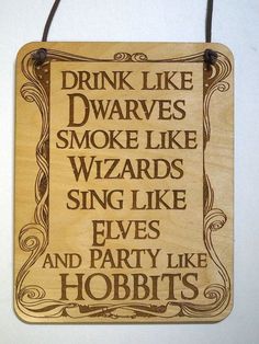 Drink Like DwarvesLord of the Rings LOTR by HeatherwoodCrafts Laser Engraved Wood, Geek Culture, Engraved Wood, One Ring, A Sign, The Rings