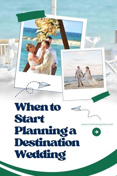 a flyer for a destination wedding with photos on it and the words when to start planning a destination wedding