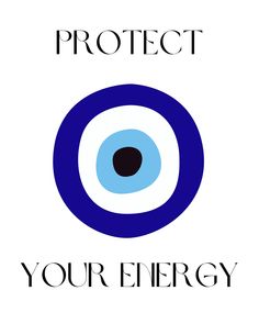 an eye with the words protect your energy in black and blue, on a white background