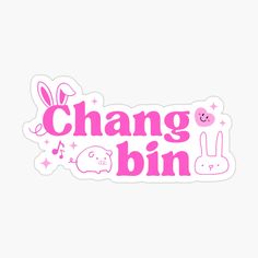 a sticker with the words change bin in pink and white lettering, on a white background