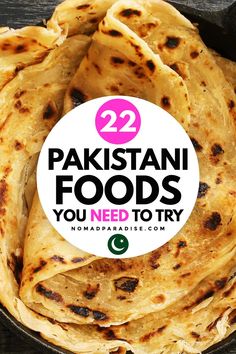 some food that is in a pan with the words 22 pakistan foods you need to try