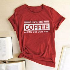 Give Me Coffee And No One Gets Hurt Soft Graphic Tee Shirt High-Quality Bella Canvas Tee 100% Soft Cotton Handmade And Shipped Within 1 Day! Custom Tee Tank Hoodie Workout Tank V-Neck Raglan Funny Sarcastic Cute Birthday Mom Daughter Gift Graphic Beach Tropical Pineapple Summer Vacation Holiday Pretty Dope Workout Date Night Girlfriend Sister Coffee Crew Neck Top With Slogan, Coffee Colored Crew Neck Top With Slogan, Coffee Colored Text Print Crew Neck Top, Coffee Color Crew Neck Top With Text Print, Coffee Color Text Print Crew Neck Top, Coffee Short Sleeve Top With Text Print, Coffee Color Short Sleeve Top With Text Print, Coffee Colored Slogan Short Sleeve Top, Coffee Colored Short Sleeve Slogan Top