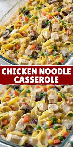 chicken noodle casserole in a glass dish with the words chicken noodle casserole above it