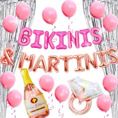 pink balloons and confetti with the words bikinis and martinis