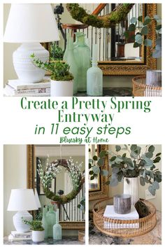 the steps to create a pretty spring entryway in 11 easy steps with greenery at home