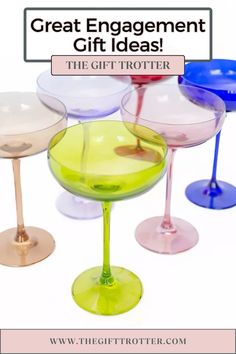 several different colored wine glasses with the words great engagement gift ideas on top of them