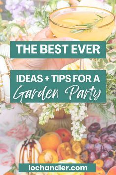 the best ever ideas and tips for a garden party