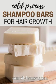 soap bars stacked on top of each other with the words cold process shampoo bars for hair growth