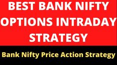 the words best bank nifty options intraday strategy on a black and red background