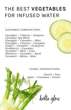 the best vegetables for infused water are cucumber and celery