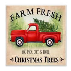 an old red truck with a christmas tree on the back and farm fresh you pick cut & haul sign