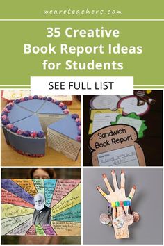 books and crafts for students with the title, 35 creative book report ideas for students see full list