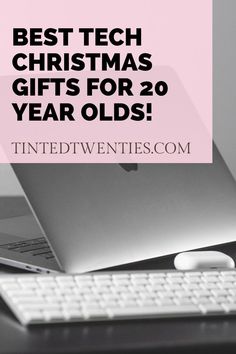 a laptop computer sitting on top of a desk with the words best tech christmas gifts for 20 year olds