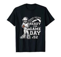 PRICES MAY VARY. This is a great matching sports family tee and if you search under the brand, you'll find matching wear for mom, dad, grandpa, grandma and others. But sisters can be loud and proud this football season and show their spirit wear at the game This custom proud football sister personalized with your favorite player number is the perfect tee for this football season. Support your favorite youth, middle school, high school, college, or professional player. Lightweight, Classic fit, D Favorite Football Player Shirt, Football Aunt, Football Numbers, Football Sister, Number 21, Family Tees, Custom Football, Spirit Wear, Proud Mom