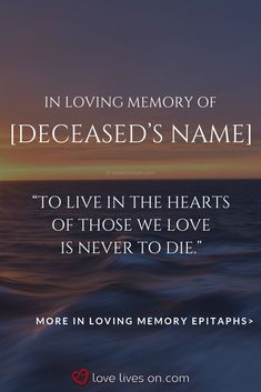 Quotes For Tombstones, Epitaphs Quotes, In Memory Quotes, Quotes For Gravestones, Gravestone Quotes Beautiful Words