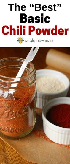 the best basic chili powder recipe is in a mason jar and it's ready to be eaten