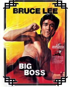 the poster for bruce lee's big boss starring in his role as martial legend