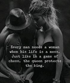 two women standing next to each other with the caption every man needs a woman when his life is a mess, just like in a game of chess, the queen protects the king