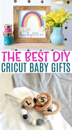 the best diy cricut baby gifts to make for your little one's first birthday