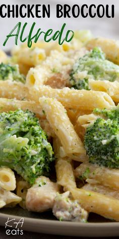 chicken broccoli alfredo on a plate with text overlay that says chicken broccoli alfredo