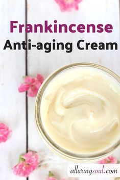 DIY Frankincense Anti-Aging Cream | Alluring Soul Frankincense Anti Aging, Detox Kur, Oil Cleansing, Creme Anti Age, Anti Aging Creme, Homemade Lotion, Baking Soda Shampoo, Aging Cream, Wrinkle Cream