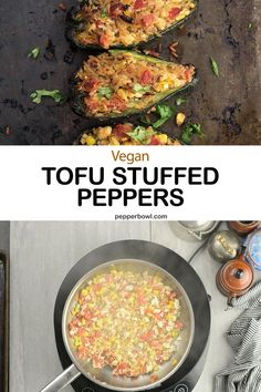 an image of tofu stuffed peppers in a skillet with text overlay that reads vegan tofu stuffed peppers