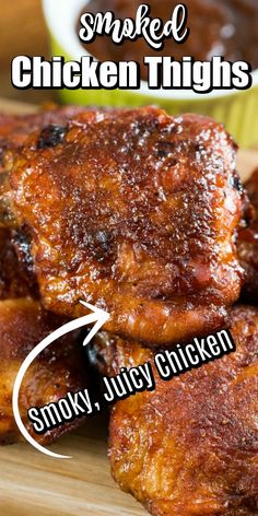 some chicken thighs are sitting on a cutting board with the words smoked chicken thighs above them