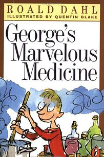 george's marvelous medicine by ronald dahll, illustrated by queenn bake