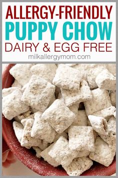 a red bowl filled with puppy chow and text overlay reads, allergy - friendly puppy chow dairy & egg free