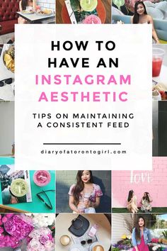 how to have an instagram aesthetic tips on maintaining a consistent feed