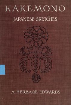 an old book with japanese sketches written on it's cover and the words kakemono