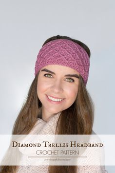 a woman wearing a pink headband with the words, diamond trellis headband crochet pattern