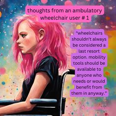 Wheelchair Quotes, Crps Awareness, Ehlers Danlos