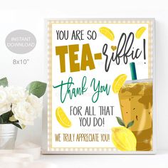 Iced Tea Appreciation Sign, You're TEA-riffic! Printable, School Pto Pta, Teacher Staff Employee Volunteer Nurse Thank You, INSTANT DOWNLOAD Tea Gift Tags, Appreciation Gifts Diy, School Pto, Teacher Appreciation Gifts Diy, Printable School, Tea Riffic, Appreciation Ideas, Volunteer Appreciation, Staff Gifts