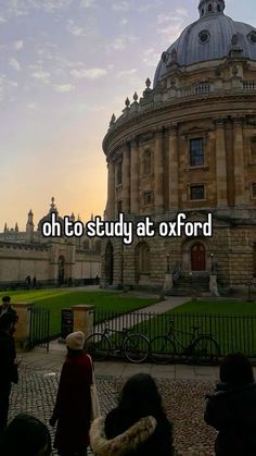 people standing in front of a building with the words oh to study at oxford