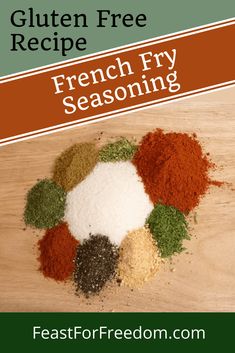 an image of french fry seasoning on a cutting board with text overlay that reads gluten free recipe