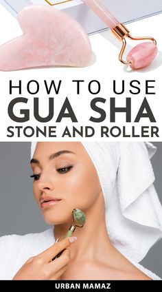 How to Use Gua Sha Stone and Roller Face Massage Gua Sha Roller, Gua Sha Roller Tutorial, Quartz Face Roller How To Use, Face Roller Vs Gua Sha, Face Massage Techniques With Roller, Jade Roller And Gua Sha Tutorial, Gua Sha Roller Technique, How To Use Jade Stone On Face