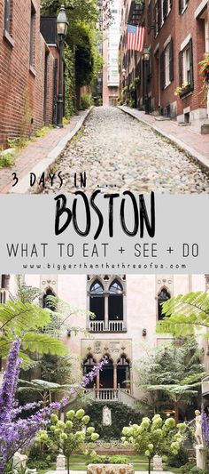 an alleyway in boston with text overlay reading 3 days in boston what to eat and see - do