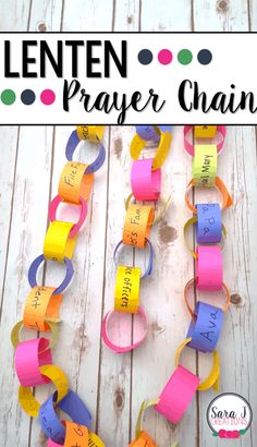 a colorful paper chain with the words lenten prayer chain written on it and an image of