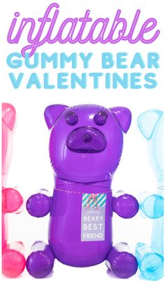 an inflatable gummy bear valentine's day card with the words, inflatable gummy bear valentines