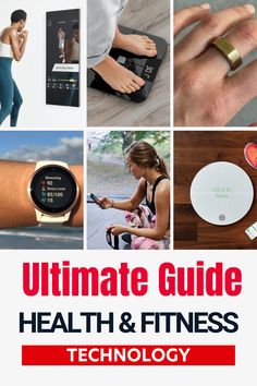 the ultimate guide to health and fitness technology, including an image of a woman's wrist