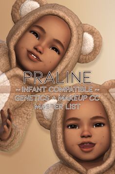 an image of two children with teddy bears on their heads and the caption praline infant compatible makeup c master list