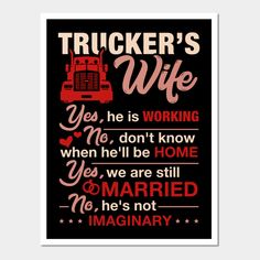 a poster with the words trucker's wife written in red and pink on black