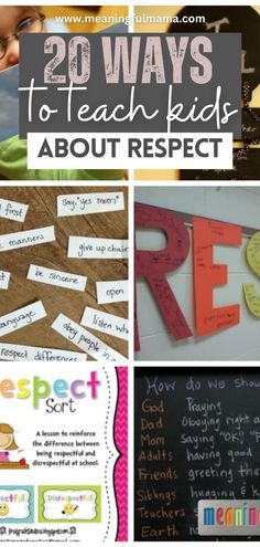 20 ways to teach kids about respect with pictures and words on the front, side, and back