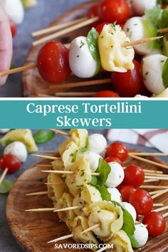 caprese tortellini skewers with tomatoes and mozzarella