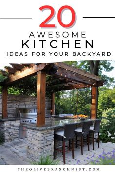 an outdoor kitchen with the words 20 awesome kitchen ideas for your backyard on top of it