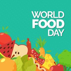 the world food day poster is full of fruits and vegetables